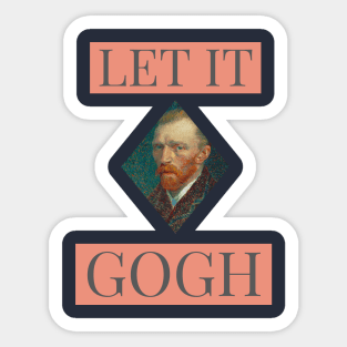 Let it Gogh - pun Sticker